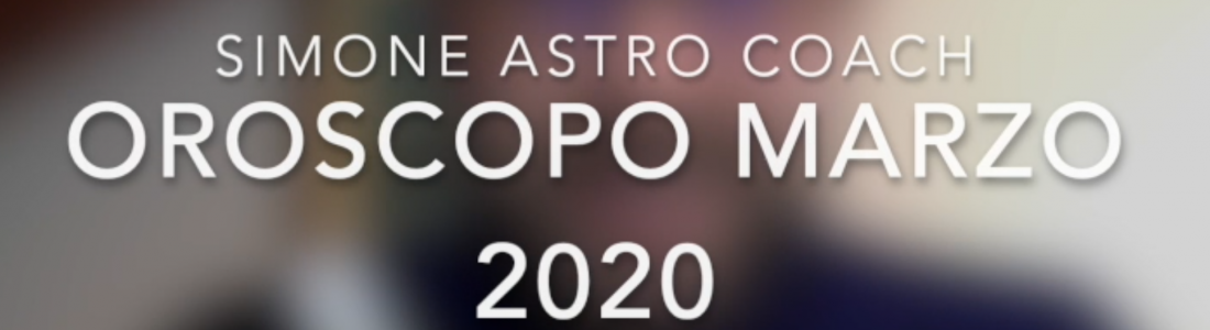 Oroscopo marzo 2020