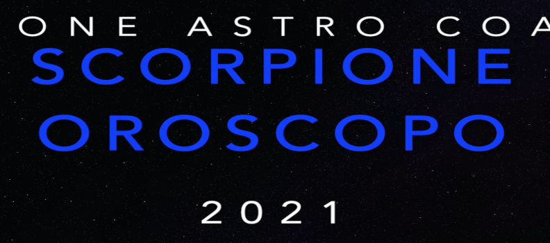 Oroscopo 2021 – Scorpione